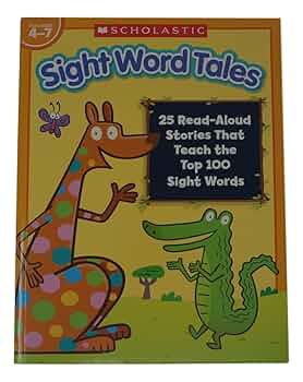 Scholastic Sight Word Tales - 25 Read Aloud Stories that